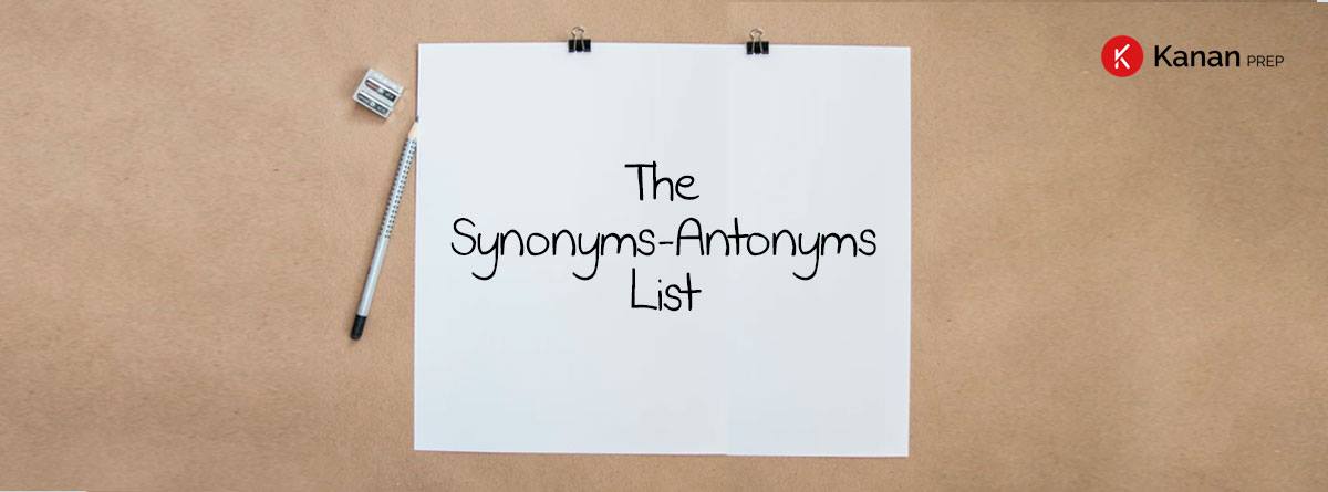 the-synonyms-antonyms-list-kanan-prep